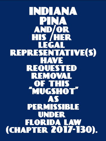 Indiana Pina Info, Photos, Data, and More / Indiana Pina TriCountyBusts / Is Indiana Pina on Social Media Like Facebook, Instagram abd Twitter?