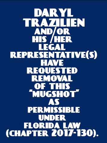 Daryl Trazilien Info, Photos, Data, and More / Daryl Trazilien TriCountyBusts / Is Daryl Trazilien on Social Media Like Facebook, Instagram abd Twitter?