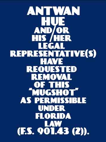 Antwan Hue Info, Photos, Data, and More / Antwan Hue TriCountyBusts / Is Antwan Hue on Social Media Like Facebook, Instagram abd Twitter?