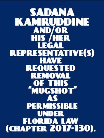 Sadana Kamruddine Info, Photos, Data, and More For Sadana Kamruddine / Is Sadana Kamruddine on Social Media Like Twitter & Facebook Sadana Kamruddine Info, Photos, Data, and More / Sadana Kamruddine TriCountyBusts / Is Sadana Kamruddine on Social Media Like Facebook, Instagram abd Twitter?